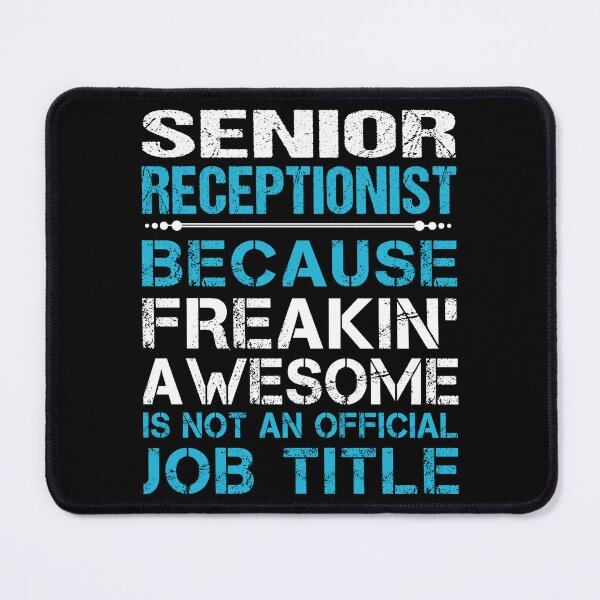 Item preview, Senior Receptionist T Shirt - Freaking Awesome Job Gift Item Tee designed and sold by oetate4774.