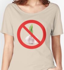 Not stinks of garlic. Women's Relaxed Fit T-Shirt