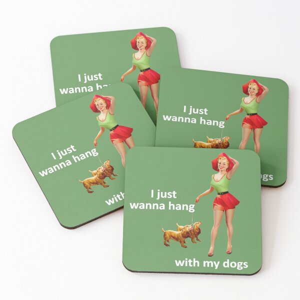 Item preview, I just wanna hang with my dogs - 50's pin up girl retro art meme designed and sold by S Quinn.