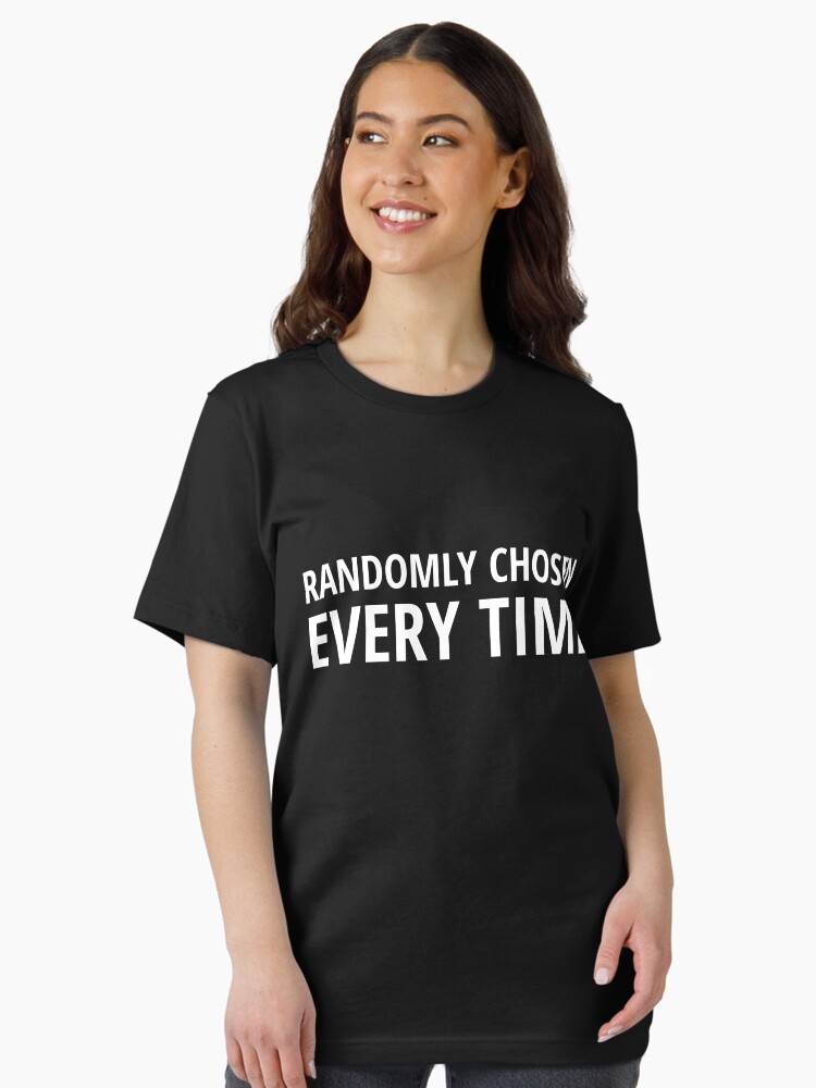 Thumbnail 1 of 7, Essential T-Shirt, Randomly Chosen Every Time designed and sold by tserong.