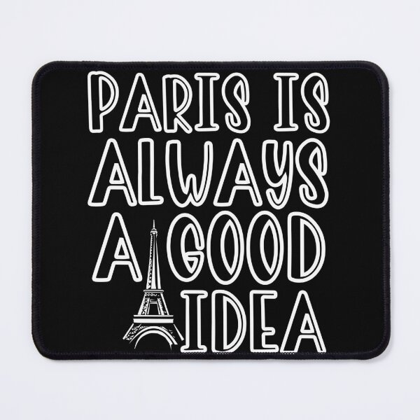 Item preview, Paris is always a good idea designed and sold by JaMatt1983.