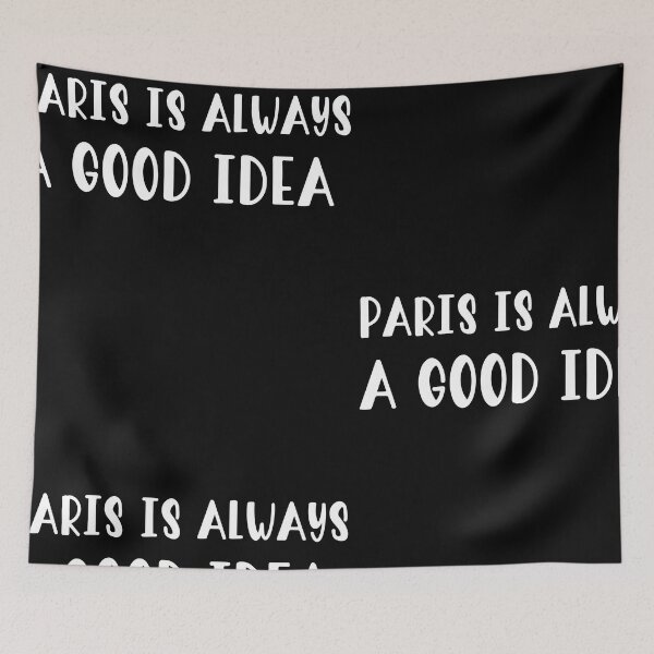 Item preview, Paris is always a good idea designed and sold by JaMatt1983.
