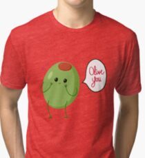 Olive you! #digistickie Tri-blend T-Shirt