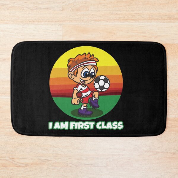 Item preview, I am First Class Soccer Primary School Enrolement designed and sold by Moonpie90.