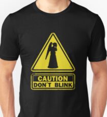 Don't Blink Unisex T-Shirt