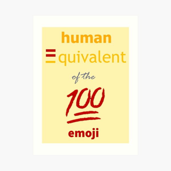 human-equivalent-of-the-100-emoji-art-print-for-sale-by-chreeses