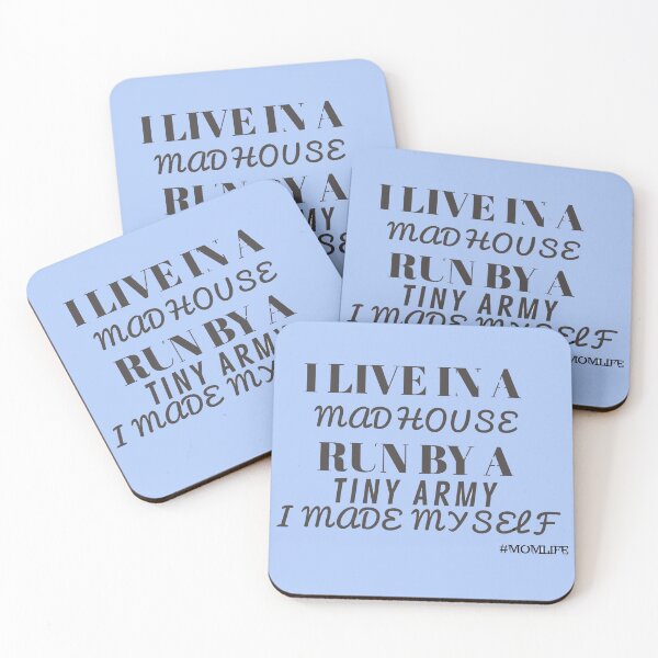 Item preview, I Live In A Mad House Run By A Tiny Army I Made Myself - Mom Life designed and sold by universegrace.