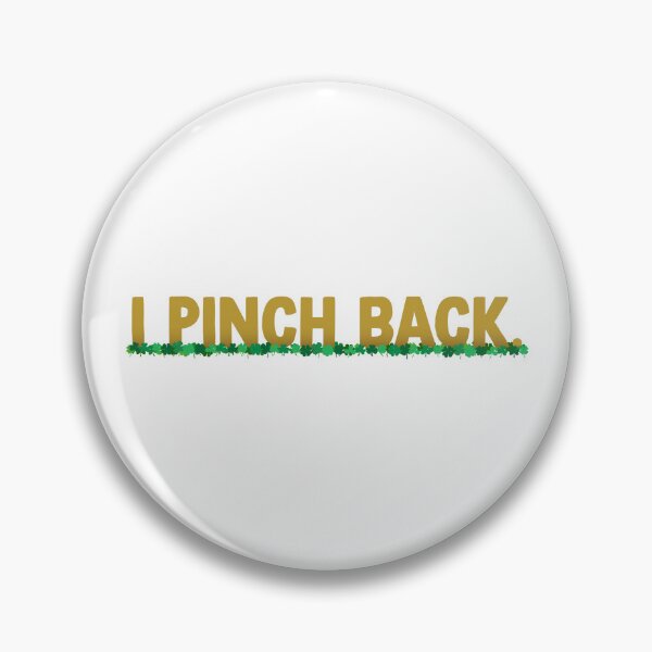 Item preview, I Pinch Back (Gold with Clovers) designed and sold by Arianna Khalil.