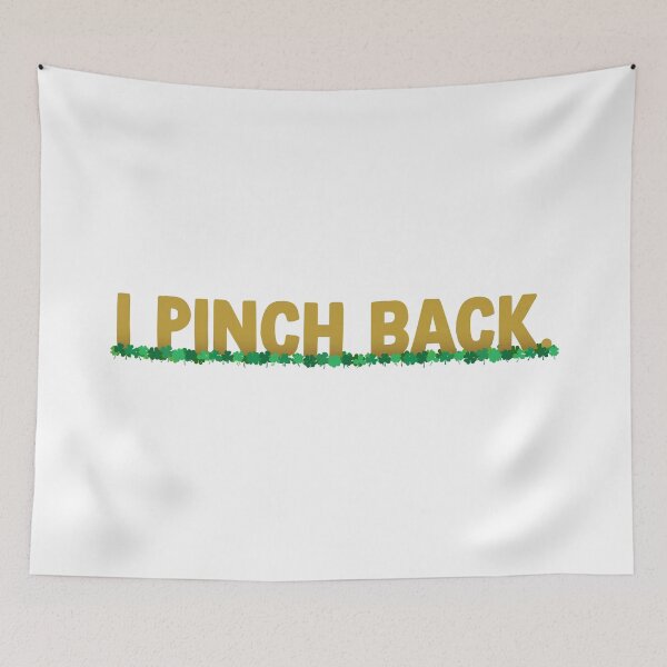 Item preview, I Pinch Back (Gold with Clovers) designed and sold by Arianna Khalil.