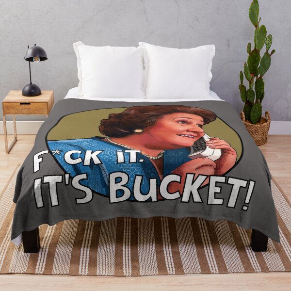 Item preview, No Longer Keeping Up Appearances -It's Bucket designed and sold by Shelmodine79.