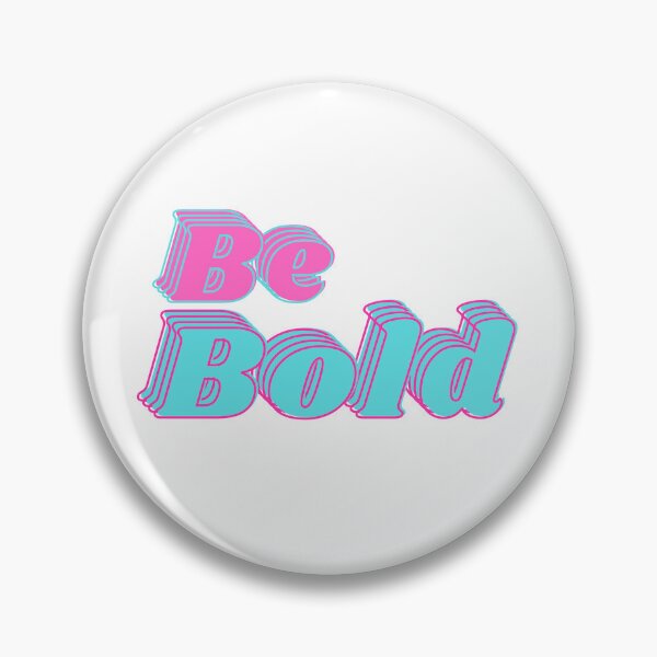 Item preview, Be Bold designed and sold by MakeItLibbette.