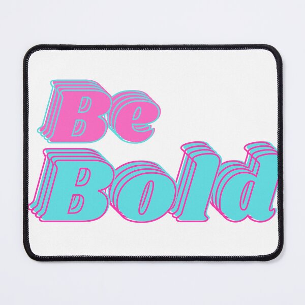 Item preview, Be Bold designed and sold by MakeItLibbette.