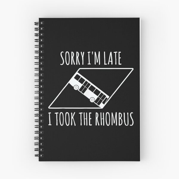 Item preview, Sorry I'm Late I Took The Rhombus  designed and sold by hassan-tee.