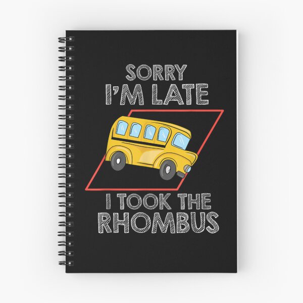 Item preview, Sorry I'm Late I Took The Rhombus  designed and sold by hassan-tee.