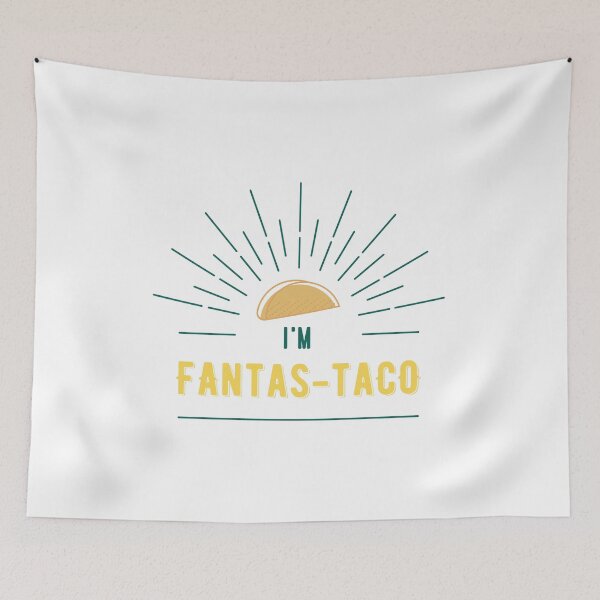 Item preview, I’m Fantas-Taco designed and sold by TopMerchz.