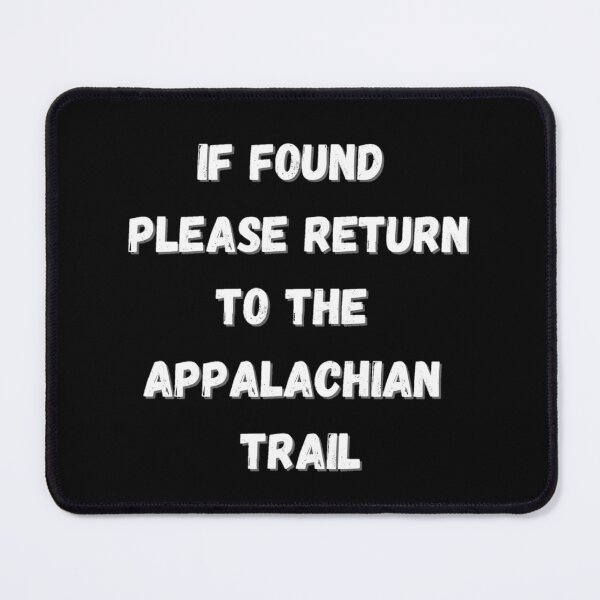 Item preview, If found please return to the Appalachian trail - funny creepy designed and sold by LukjanovArt.