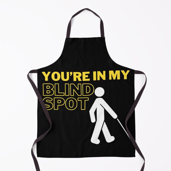 Item preview, You're In My Blind Spot Funny designed and sold by RichTeeDesigns.