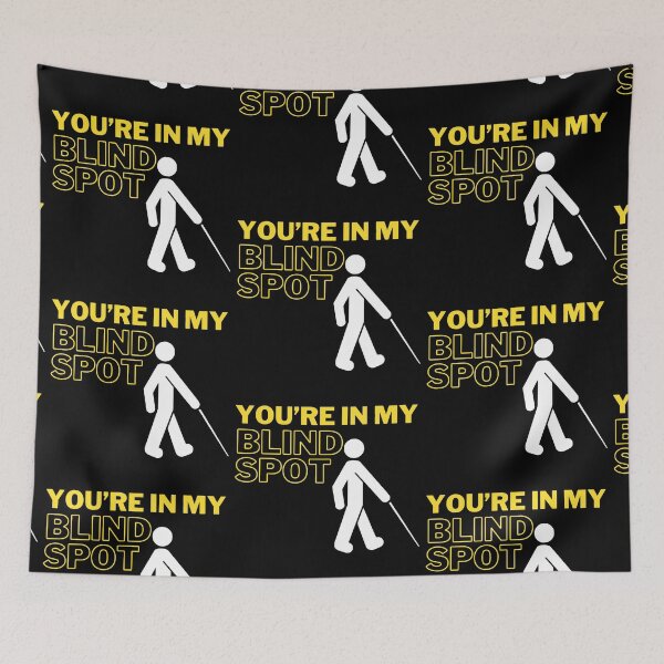 Item preview, You're In My Blind Spot Funny designed and sold by RichTeeDesigns.