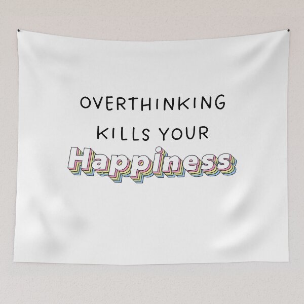 Item preview, Overthinking Kills Your Happiness, Retro colorful style designed and sold by DynaMe.