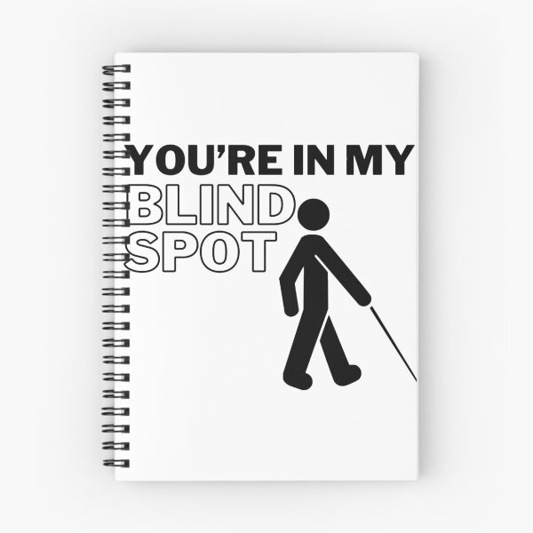 Item preview, In My Blind Spot Funny designed and sold by RichTeeDesigns.