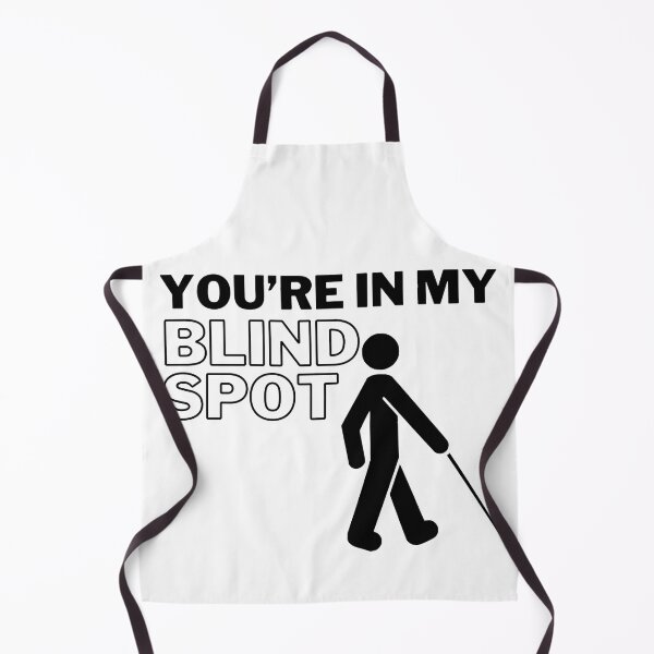Item preview, In My Blind Spot Funny designed and sold by RichTeeDesigns.