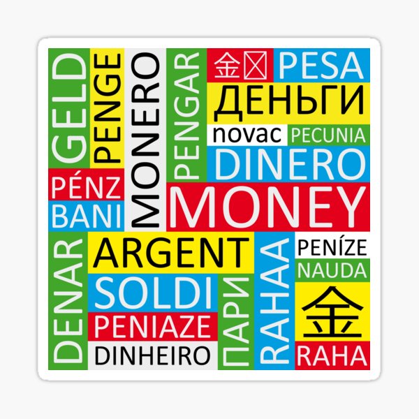 money-in-different-languages-sticker-for-sale-by-zodiack-redbubble