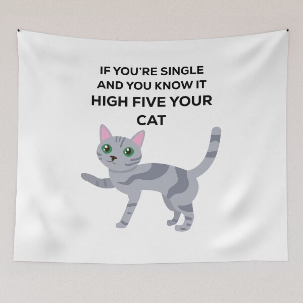 Item preview, If You’re Single And You Know It High Five Your Cat designed and sold by TopMerchz.