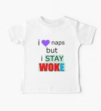 Camiseta para bebés Tomo siestas pero me quedo WAKE