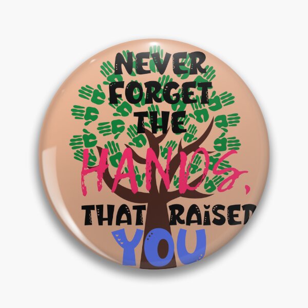 Item preview, Never forget the hands, that raised you. designed and sold by KkCreationas.