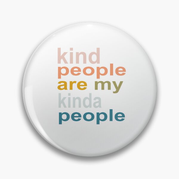 Item preview, Kind People Are My Kinda People designed and sold by SheIsAQueen.