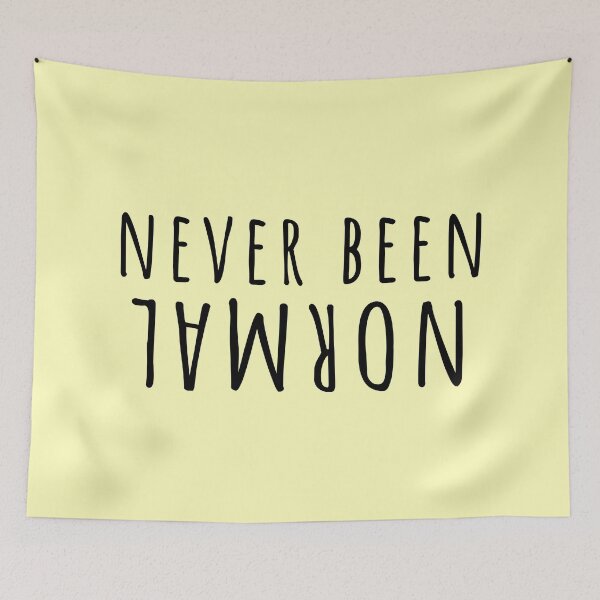 Item preview, Never Been Normal - Funny Quote for Abnormal People designed and sold by alchemytree.