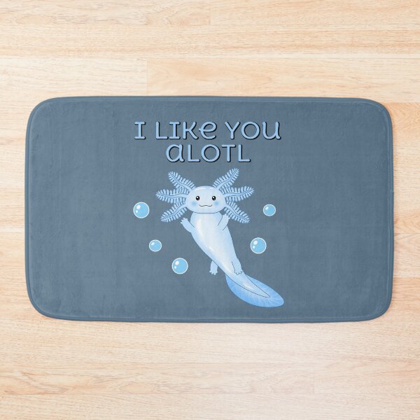 Item preview, I like you a lotl, cute blue axolotl designed and sold by Purr95.