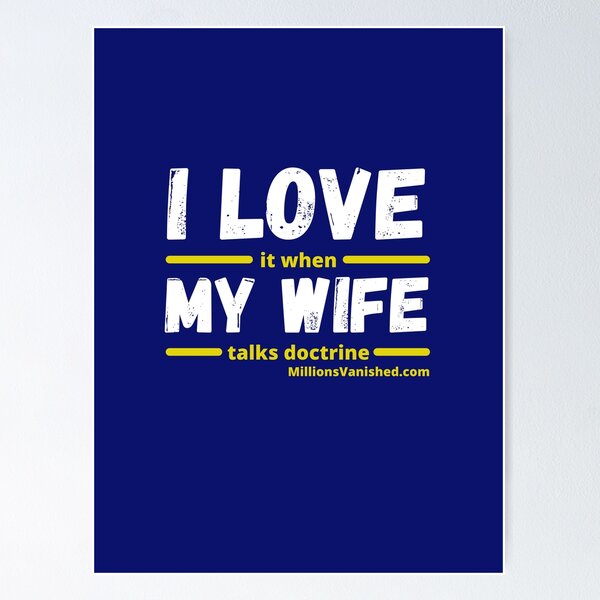 I Love My Wife - Funny Christian  Poster