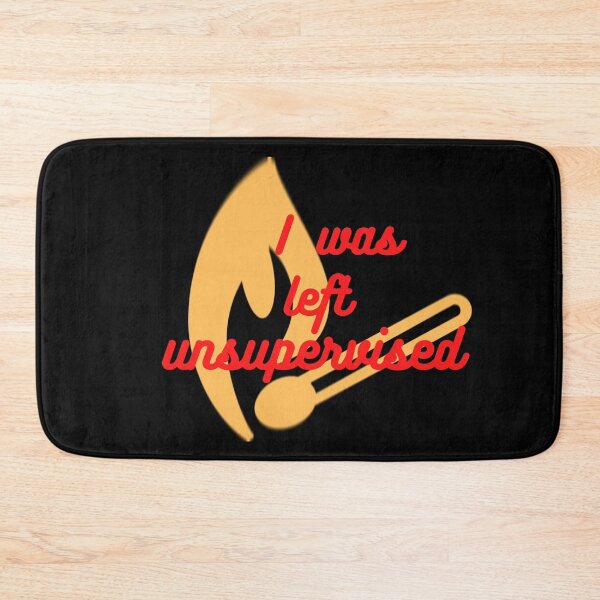 Item preview, I was left unsupervised with match and fire designed and sold by MGuyerArt.