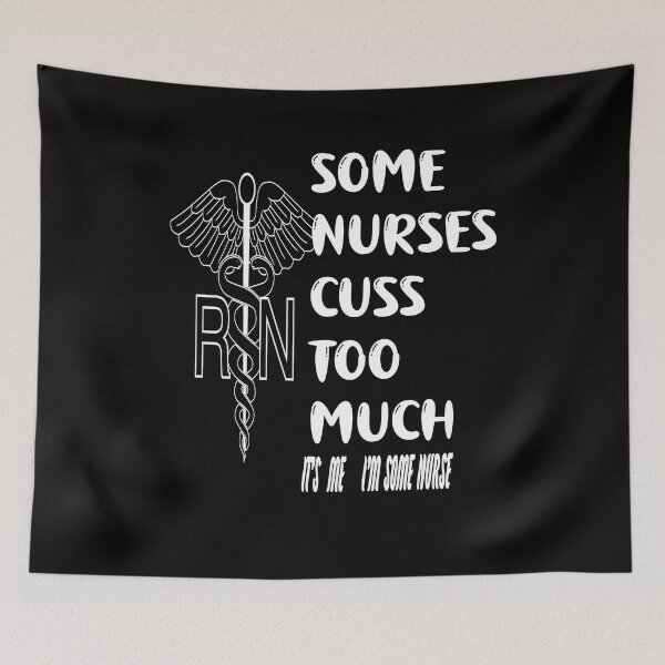 Item preview, Some Nurses Cuss Too Much /Its Me I´m Some Nurse designed and sold by alayal57.