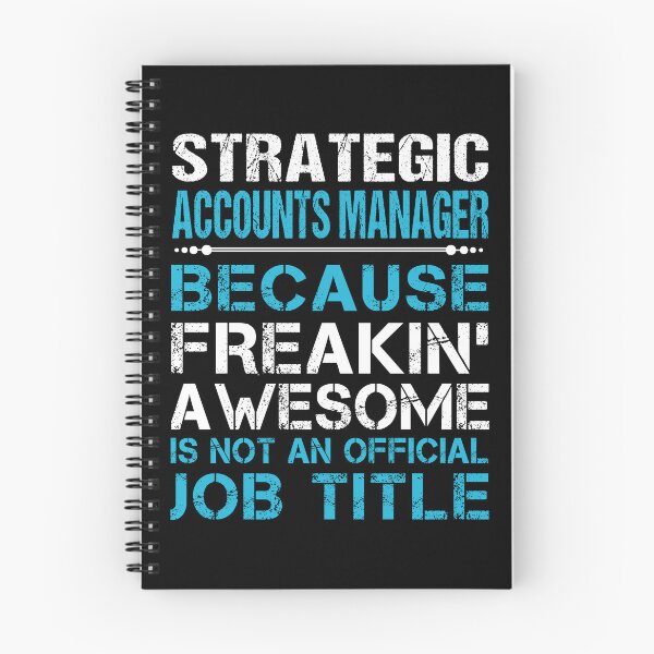 Item preview, Strategic Accounts Manager T Shirt - Freaking Awesome Job Gift Item Tee designed and sold by oetate4774.