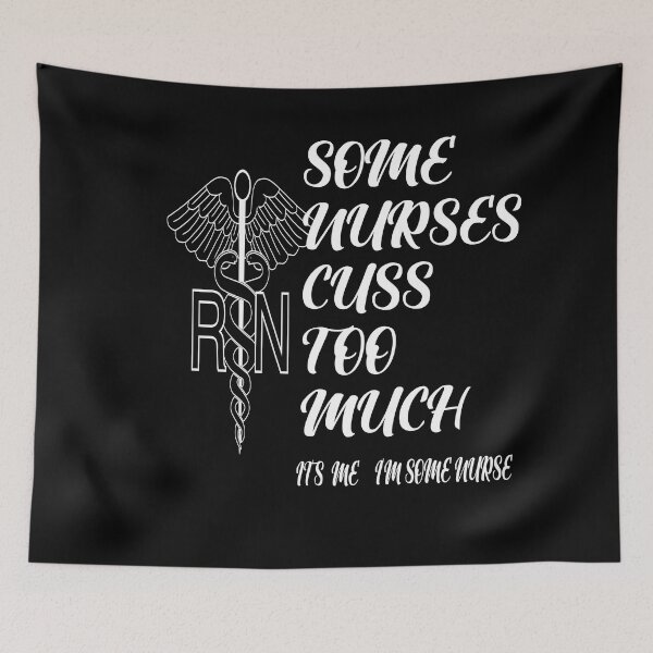 Item preview,  Some Nurses Cuss Too Much /Its Me I´m Some Nurse designed and sold by alayal57.
