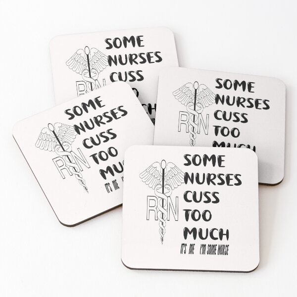 Item preview,  Some Nurses Cuss Too Much /Its Me I´m Some Nurse designed and sold by alayal57.