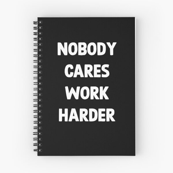 Item preview, Nobody cares work harder designed and sold by vooART.