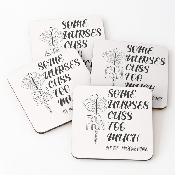 Item preview, Some Nurses Cuss Too Much /Its Me I´m Some Nurse designed and sold by alayal57.