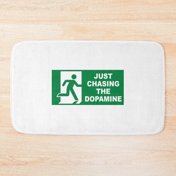 Item preview, Just Chasing The Dopamine designed and sold by bbmcpickles.
