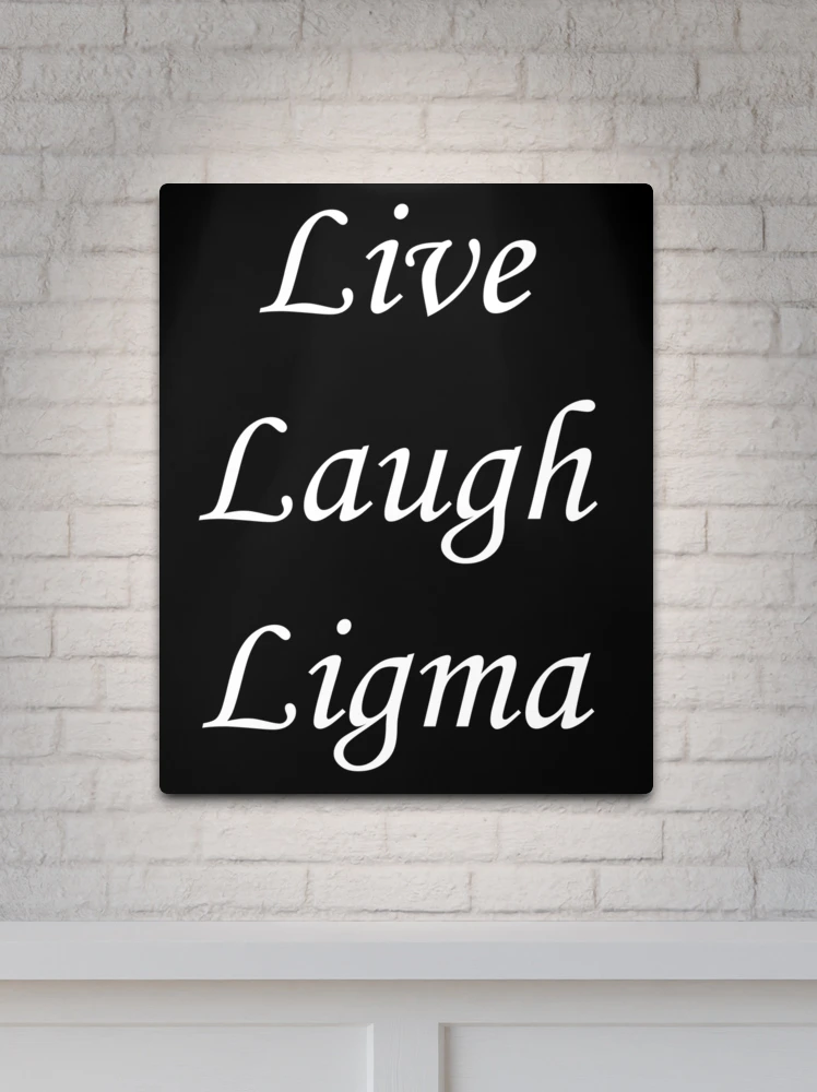 Ligma Joke Wall Art for Sale