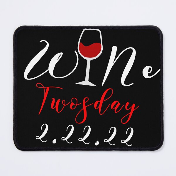 Item preview, Wine two days 2.22.22 designed and sold by Pd Store.