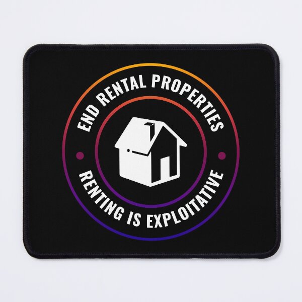 Item preview, End Rentals - Renting Is Exploitative designed and sold by Picket Club.