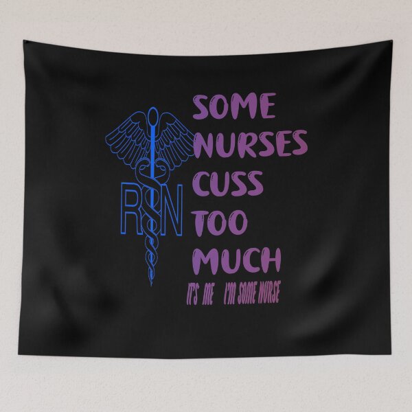 Item preview, Some Nurses Cuss Too Much /Its Me I´m Some Nurse designed and sold by alayal57.