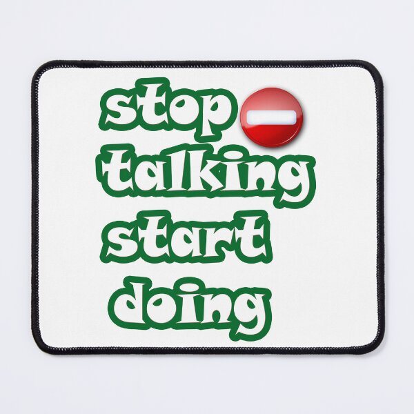 Item preview, Stop Talking Start Doing Shirt, Unisex Sarcastic Shirt, Introvert Shirt, Stop Talking Funny T-Shirt, Inspirational Shirt, Motivational Shirt designed and sold by Fadwamoustakid.