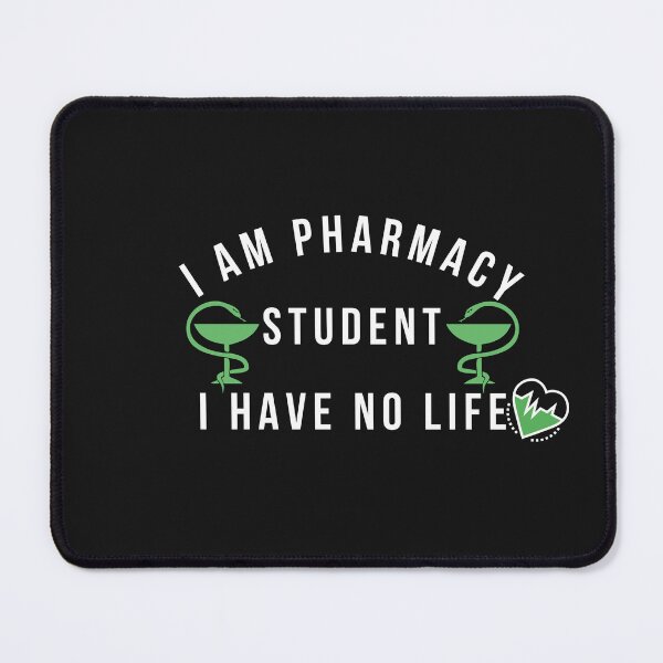 Item preview, I Am Pharmacy Student I Have No Life - medical school designed and sold by universegrace.