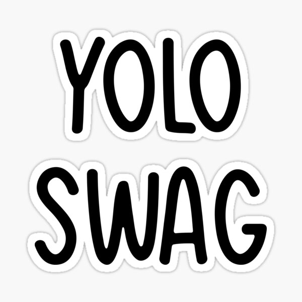 Yolo Quotes Stickers for Sale | Redbubble Yolo Quotes Stickers for Sale | Redbubble