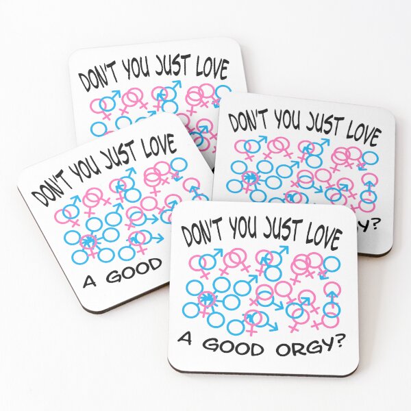 Item preview, Don't You Just Love a Good Orgy? Swinger Lifestyle Design designed and sold by swingersshop.