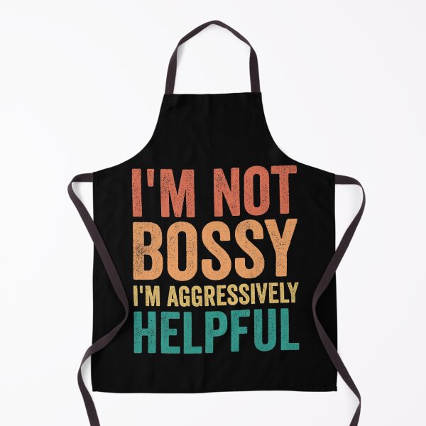 Item preview, I’m not bossy I’m aggressively helpful Vintage Retro designed and sold by AdalineFranecki.